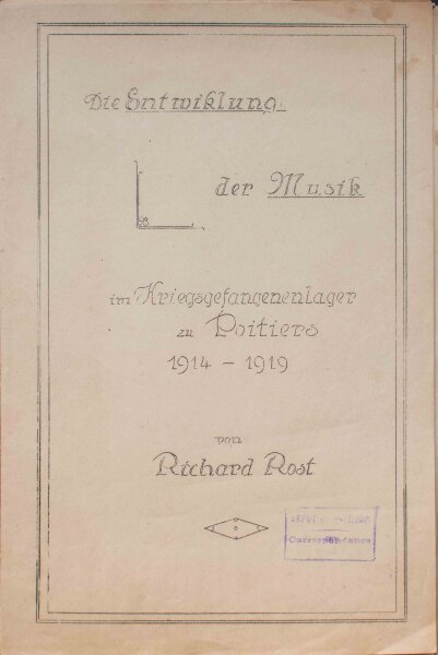 Richard Rost - Die Entwicklung der Musik im Lager zu Poitiers 1914-1919. - 1919